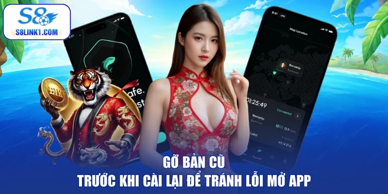 Gỡ bản cũ trước khi cài lại để tránh lỗi mở app